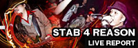 STAB 4 REASON ”Return Of The Kings”Release Party LIVE REPORT /A-FILES オルタナティヴ・ストリートカルチャー・ウェブマガジン