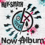 HEY SMITH - 『Now Album』