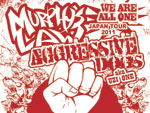 Murphy's Law & Aggressive Dogs a.k.a UZI-ONE Japan Tour 2011 『We are All One -乾坤一擲-』