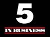 IN BUSINESS 5th Anniversary