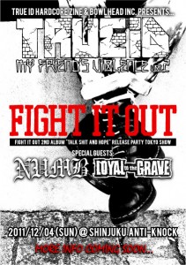 TRUE iD presents 【MY FRIENDS VIOLENCE vol.2 ～FIGHT IT OUT 「TALK SHIT AND HOPE」 REALESE PARTY TOKYO SHOW～】