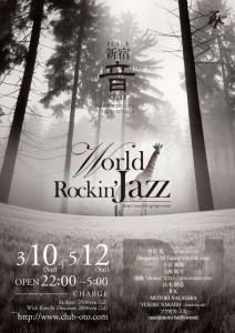 World Rockin' Jazz - 2012/3/10(sat) at 新宿 音
