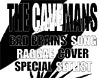 THE CAVEMANS – BAD BRAINS SONG RAGGAE COVER SPECIAL IN STORE LIVE