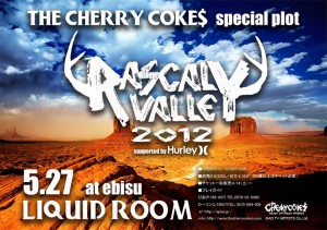 THE CHERRY COKE$ special program “RASCAL VALLEY 2012”