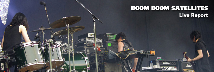 BOOM BOOM SATELLITES＠FUJI ROCK FESTIVAL ’12 LIVE REPORT