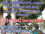 100% UNDERGROUND presents Quickdead 1st mini album “The Dummy Dudes” release TOUR in YOKOHAMA 100% UNDERGROUND presents Quickdead 1st mini album “The Dummy Dudes” release TOUR in YOKOHAMA