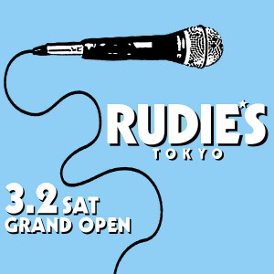 「RUDIE'S TOKYO GRAND OPEN」