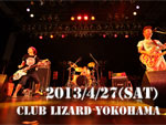 SUNSET BUS “HAPPY HOUR”  RELEASE TOUR SUPORTED LionFESTA 2013.4.27(sat)  at club Lizard YOKOHAMA