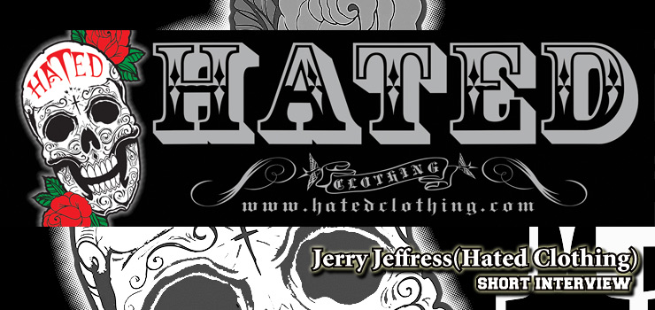 Jerry Jeffress (Hated Clothing) short interview