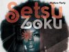 Culture Party – SETSUZOKU  – 2013/6/8 (sat) at NOS EBISU