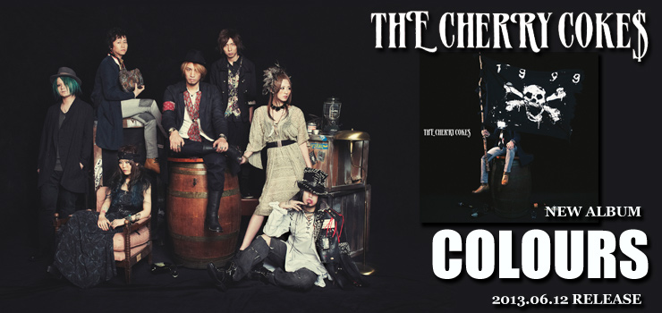 THE CHERRY COKE$ - NEW ALBUM 『COLOURS』 RELEASE