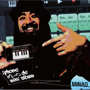 MINAO - Mini Album 『iPhone.ガレバンde mini Album』