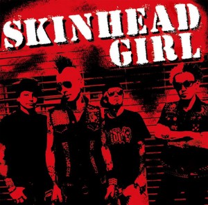 SKINHEAD GIRL - 1st Album 『SKINHEAD GIRL』 Release