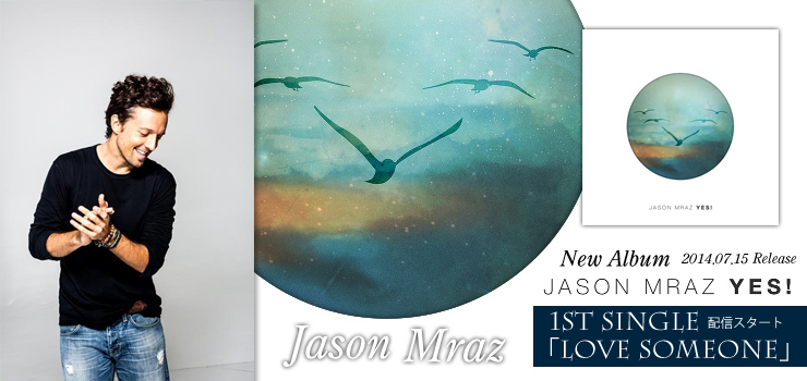 Jason Mraz - New Album 『YES!』 Release