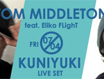 TOM MIDDLETON × KUNIYUKI 2014.07.04(Fri) at 表参道ORIGAMI