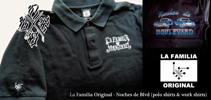 La Familia Original - Noches de Blvd (polo shirts & work shirts)
