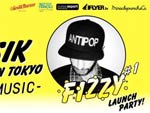 FIZZY #01 feat. DJ ANTIPOP a.k.a Télépopmusik 2014/11/21(fri) at 表参道ORIGAMI