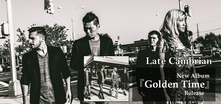 Late Cambrian - New Album 『Golden Time』 Release