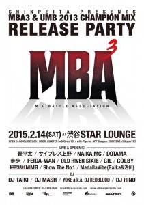 MBA3 & UMB 2013 CHAMPION MIX RELEASE PARTY　2015.02.14(sat) at 渋谷STAR LOUNGE