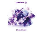 porehead – 1st mini album 『Amethyst』 Release