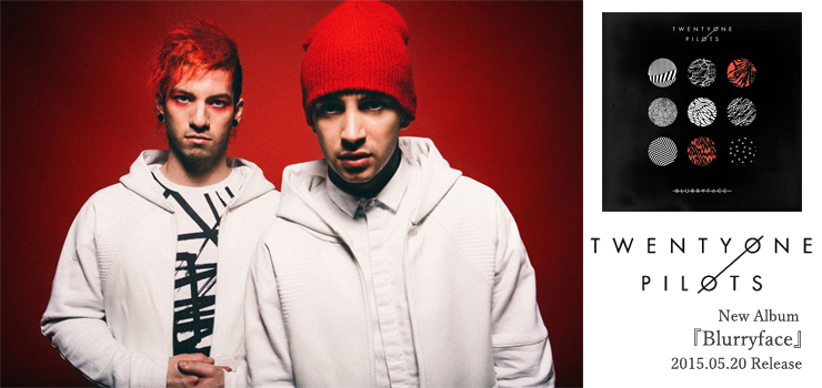 Twenty One Pilots - New Album 『Blurryface』 Release
