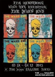 Tim Armstrong Solo Exhibition 『THE WARS END』 2015年3月24日(火)～4月12日(日) at THE blank GALLERY