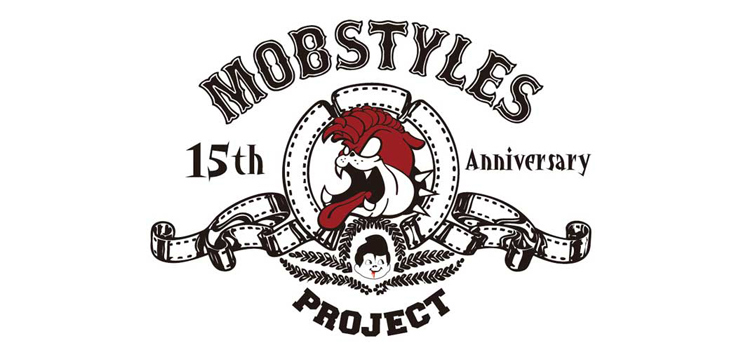 MOBSTYLES 15th Anniversary TOUR "FIGHT & MOSH"