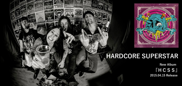 HARDCORE SUPERSTAR - New Album 『HCSS』 Release