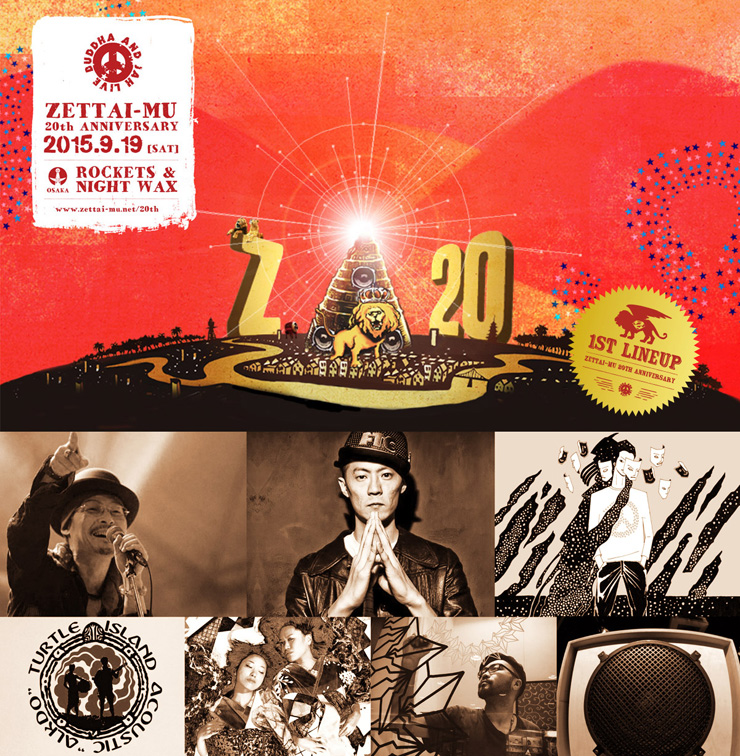 ZETTAI-MU 20th Anniversary 2015.09.19 (SAT) at NAMBA ROCKETS + Night Wax , Osaka Japan  第１弾ラインナップ発表！