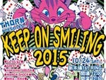 THORN presents『KEEP ON SMILING 2015』2015.10.24(sat) at 新木場1st RING