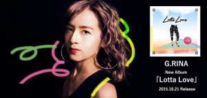 G.RINA - New Album『Lotta Love』Release