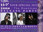 昭和レコードTOUR SPECIAL × ZORN “The Downtown” Release tour –2015年11月22日(日) at 岐阜CLUB ROOTS