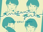 the quiet room – New Single 『Instant Girl』 Release／リリースツアーの日程も決定！