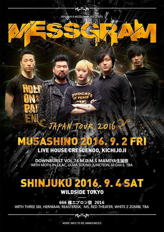 VIPDM69×MESSGRAM presents MESSGRAM JAPAN TOUR 2016.09.02(fri) at吉祥寺CRESCENDO、09.04(sun) at 新宿Wild Side Tokyo
