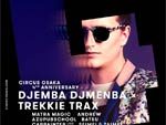 Djemba Djemba×TREKKIE TRAX – TREKKIE TRAX 4th Anniversary with Djemba Djemba【東京公演】2016.07.17(Sun) at 渋谷 Glad 【大阪公演】07.21(Thu) at CIRCUS OSAKA
