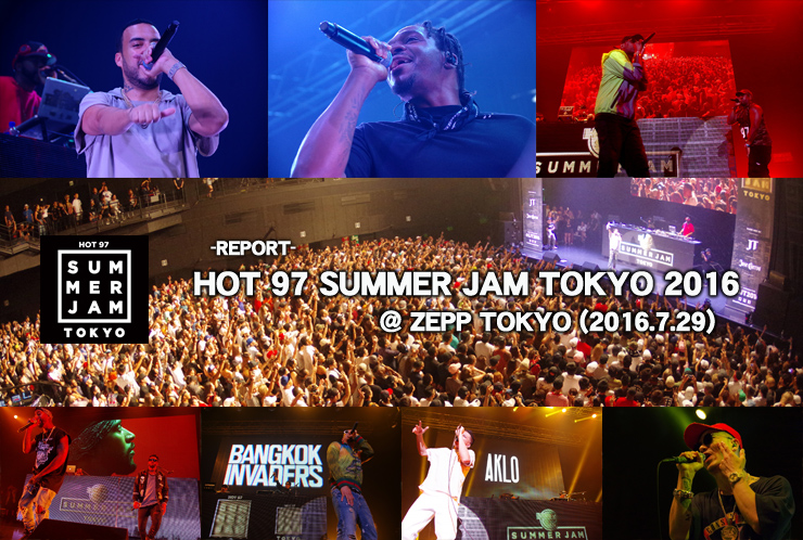 HOT 97 SUMMER JAM TOKYO 2016 ＠ ZEPP TOKYO (2016.7.29) ～REPORT～