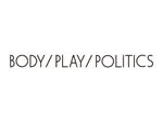 現代美術アーティスト6名によるグループ展『BODY/PLAY/POLITICS』2016年10月1日（土）～12月14日（水）at 横浜美術館