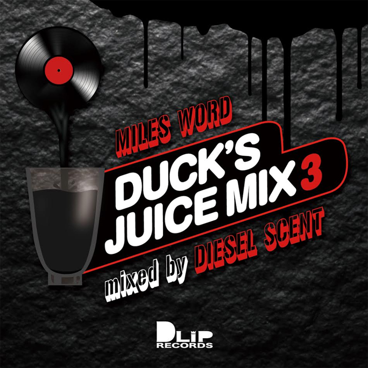 MILES WORDのNEW MIX CD DUCK'S JUICE MIX 3 - Mixed by DIESEL SCENT」
