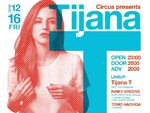 Tijana T 来日公演 2016.12.16 (FRI) at Circus Tokyo