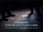 TOMY WEALTH presents 『MASKED MANSION 7』2017.04.22(土) at shibuya eggman