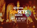 CORONA SUNSETS SESSION 2017年4月12日(水) at MIRAZZA神宮前