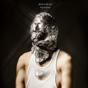 MOP of HEAD - New Album『Aspiration』Release