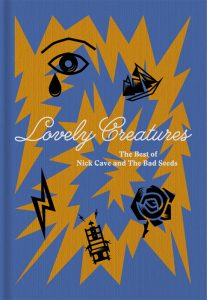 NICK CAVE & THE BAD SEEDS - Best Album『Lovely Creatures：The Best Of Nick Cave & The Bad Seeds』
