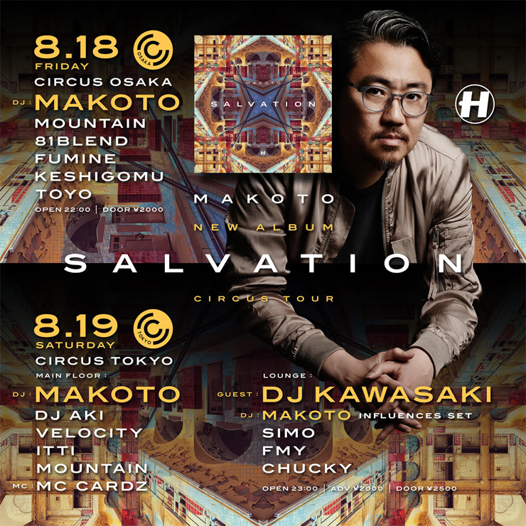MAKOTO “SALVATION” RELEASE CIRCUS TOUR 2017.08.18(FRI) at CIRCUS OSAKA／08.19(SAT) at CIRCUS  TOKYO