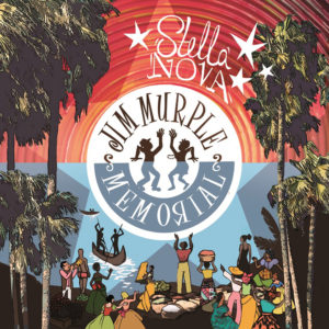JIM MURPLE MEMORIAL - New Album『STELLA NOVA』Release