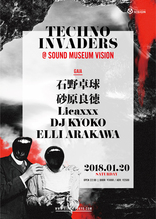 『TECHNO INVADERS』2018.01.20 (SAT) at SOUND MUSEUM VISION