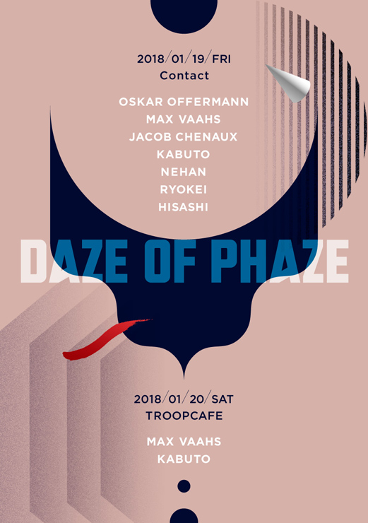 『DAZE OF PHAZE』2018年1月19日（金）at 渋谷 Contact
