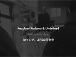 Kazufumi Kodama & Undefined 共作10インチ『New Culture Days』Release