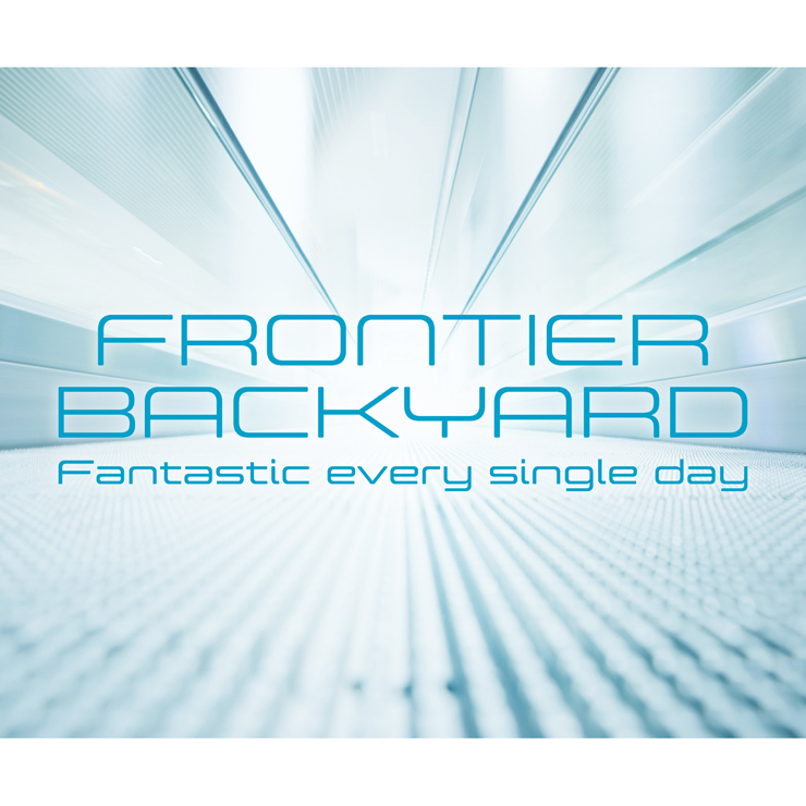 FRONTIER BACKYARD『Fantastic every single day』
