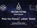 『THE STAR FESTIVAL 2018 CLOSING』2018.12.30(SUN) at Creative center osaka